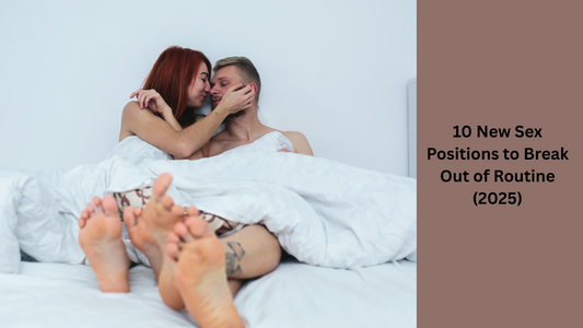 10 New Sex Positions to Break Out of Routine (2025)